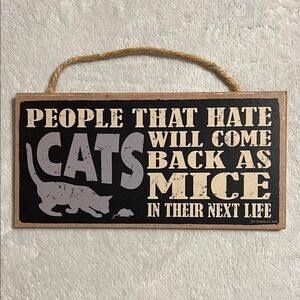 Black and Gray Humorous Cat Wall Sign